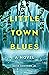 Little Town Blues