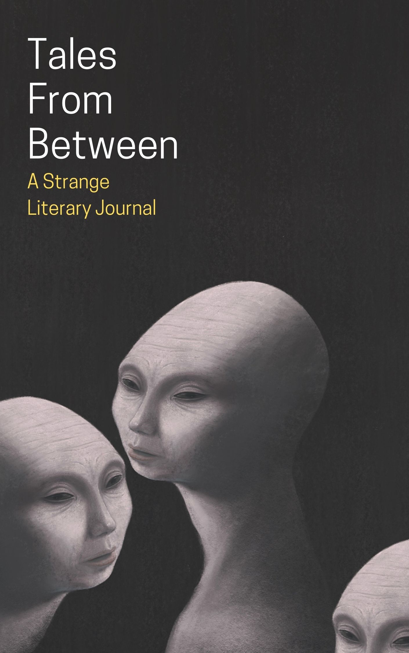 Tales from Between, Issue 1 (Tales from Between Literary Journal, #1)