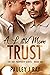 A Little More Trust (Hot Property, #1)