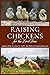 Raising Chickens for the Fi...