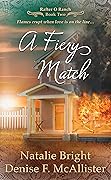 A Fiery Match: A Christian Western Romance Series