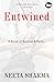 ENTWINED