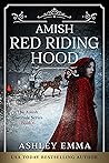 Amish Red Riding Hood by Ashley Emma