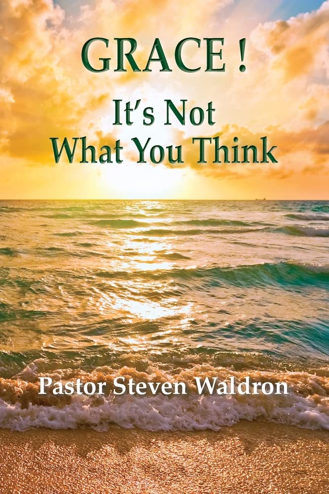 Grace: It's Not What You Think (Paperback)