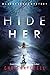 Hide Her (The Lacey James Series)