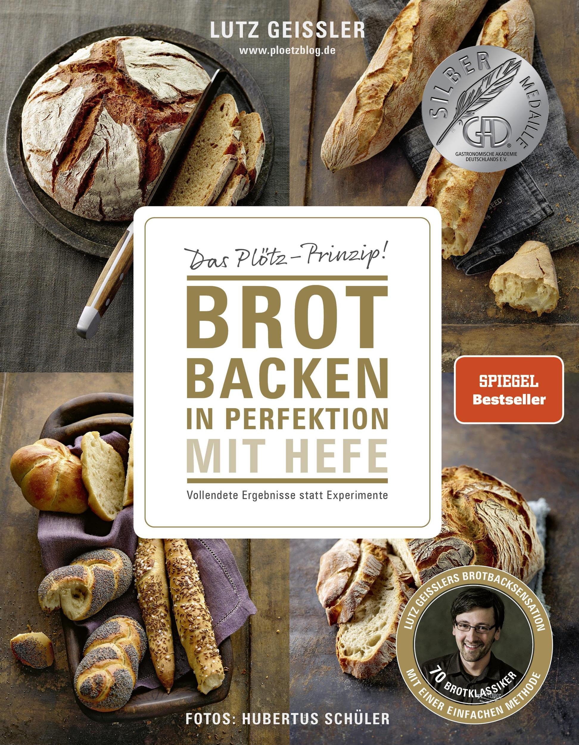 Brot backen in Perfektion mit Hefe: Das Plötz-Prinzip! Vollendete Ergebnisse statt Experimente. (German Edition)