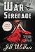 War Serenade by Jill Wallace
