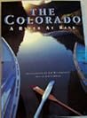 The Colorado: A River at Risk The Colorado: A River at Risk