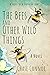 The Bees and Other Wild Things