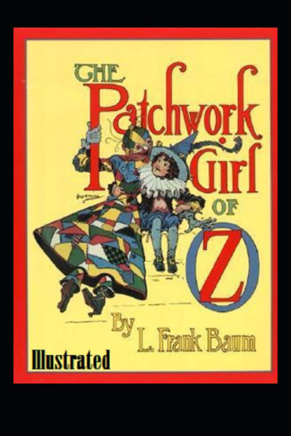 The Patchwork Girl of Oz Illustrated
