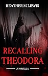 Recalling Theodora