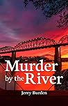 Murder by the Riv...