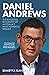 Daniel Andrews by Sumeyya Ilanbey