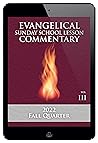 2022 Fall Quarter Evangelical Sunday School Lesson Commentary: The First Quarter of Vol. 3 in a Seven-Year Series (2022-2023 Evangelical Sunday School ... (Lesson Series 2020-2027) Book 1)
