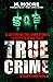 True Crime Storytime Volume 5 by True Crime Seven