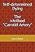 Self-determined Dying - The Method "Carotid Artery"