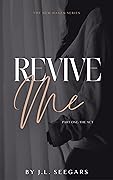 Revive Me, Part One: The Act (New Haven, #2)