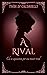 A Rival by Thaa Di Caldarelli
