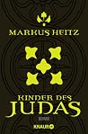 Kinder des Judas by Markus Heitz Kinder des Judas by Markus Heitz