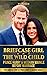 Briefcase Girl and the Wild...