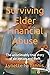 Surviving Elder Financial Abuse by Dr. Lynette N. Tannis