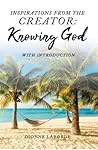 Inspirations From The Creator: Knowing God