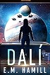 Dalí (Dalí Tamareia #1) Dalí (Dalí Tamareia #1)