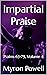Impartial Praise: Psalms 63-79, Volume 4 (The Book of Psalms)