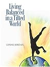Living Balanced in a Tilted World