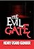 THE EVIL GATE