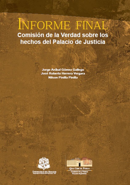 Informe final de la comisión de la verdad sobre los hechos del Palacio de Justicia (Paperback)