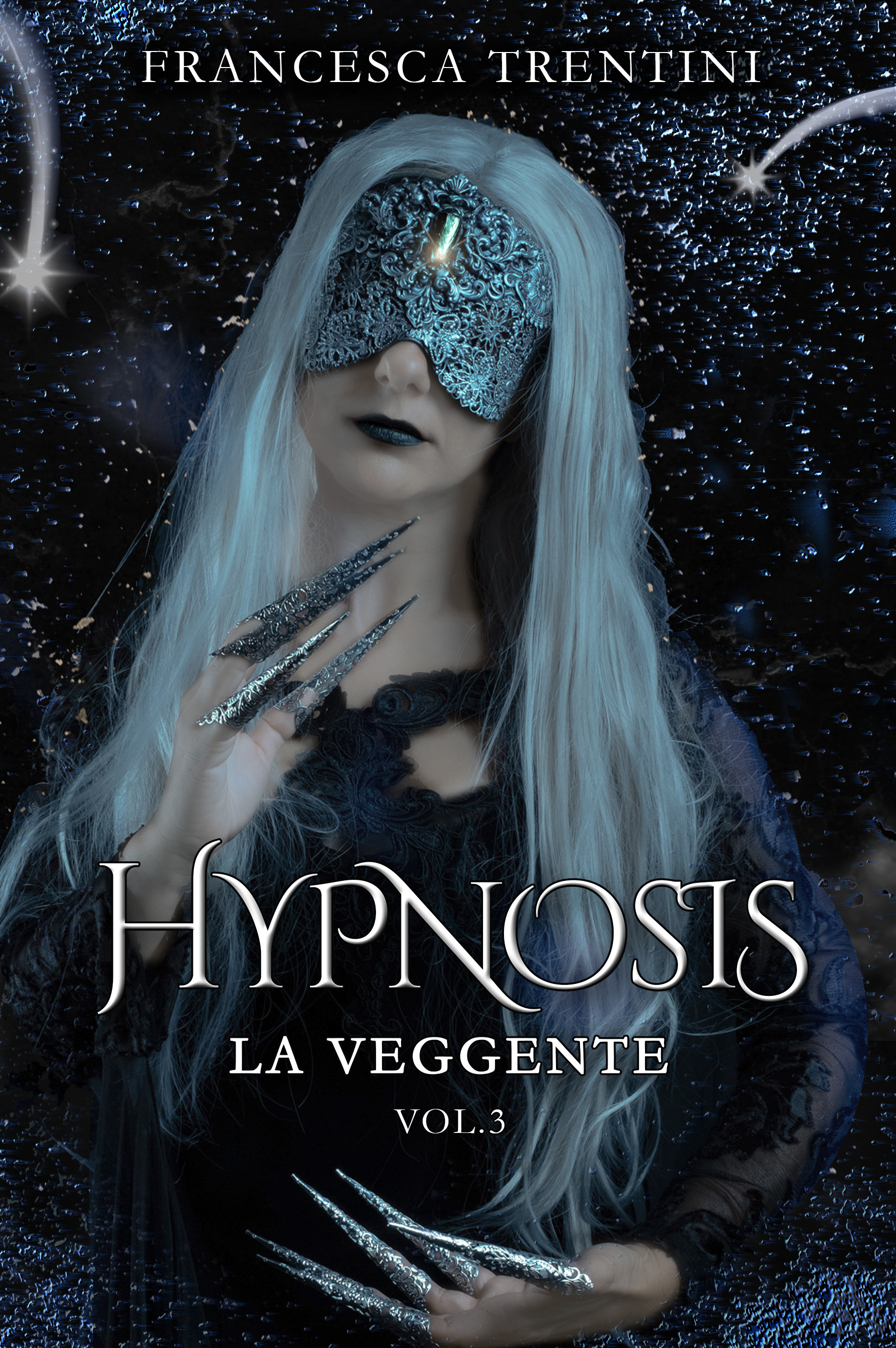 Hypnosis: La Veggente (Hypnosis, #3)