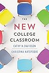 The New College Classroom by Cathy N. Davidson