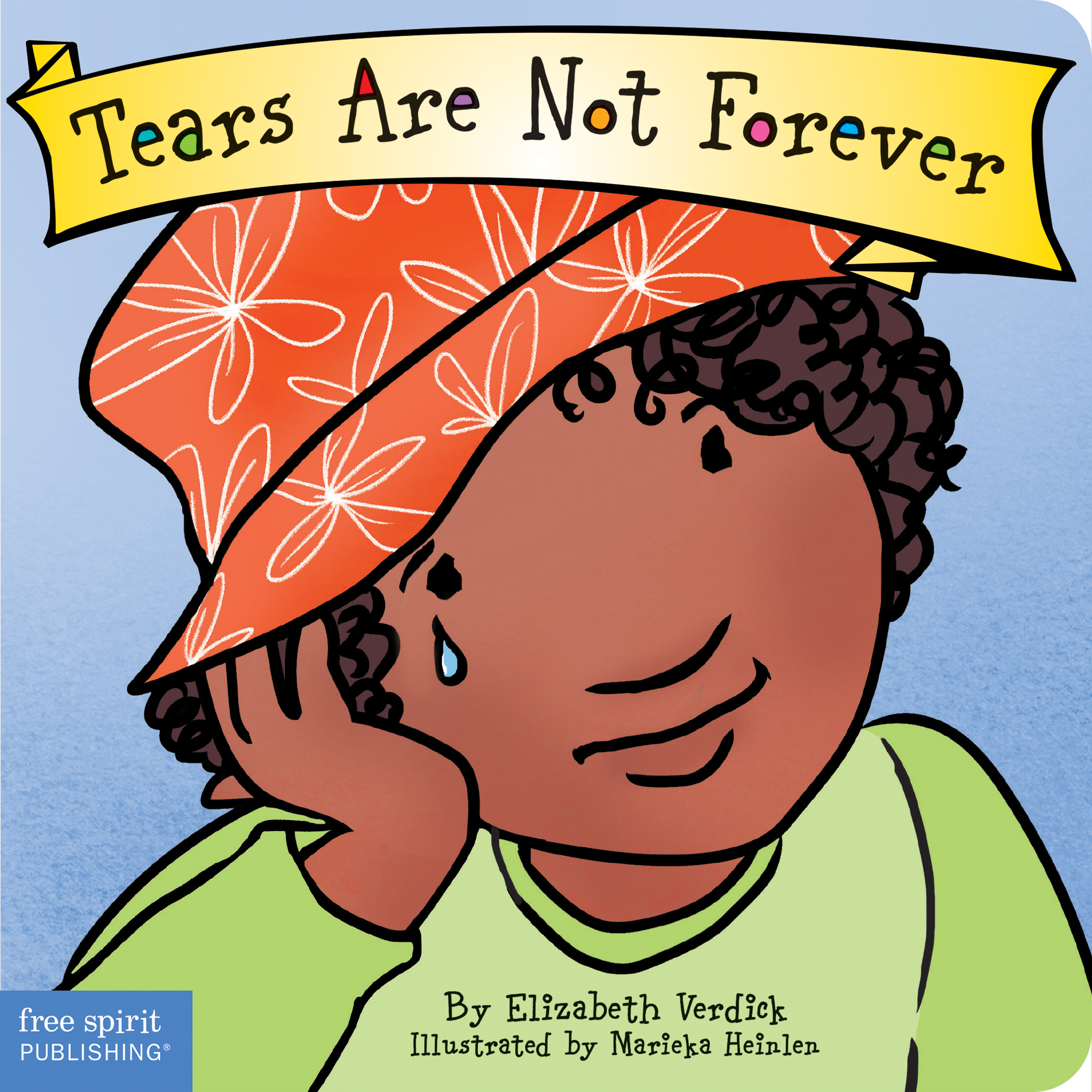 Tears Are Not Forever (Ages 0-3)