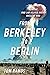 From Berkeley to Berlin: Ho...