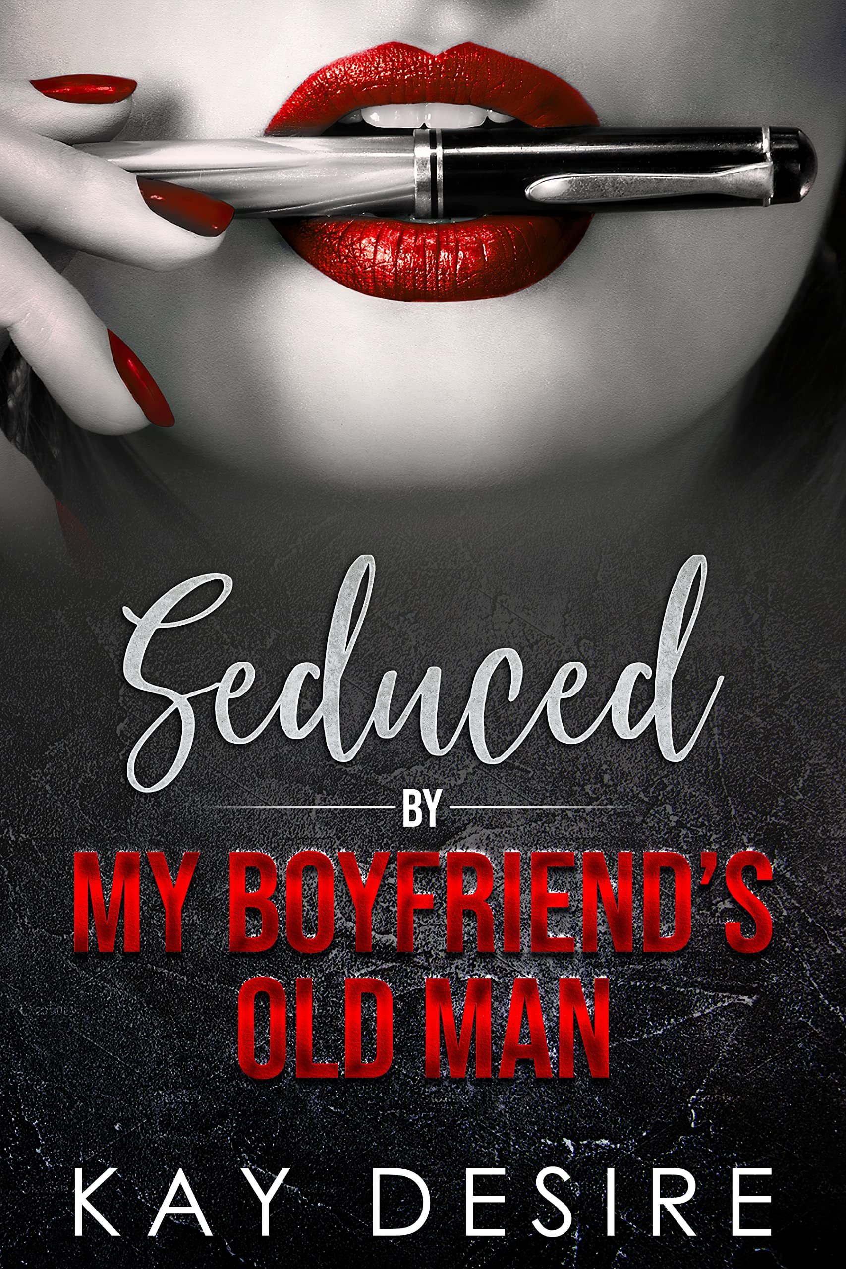 Seduced by my Boyfriend's Old Man: Age Gap Romance Older Man Younger Woman (Kindle Edition)