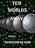 Ten Worlds Away