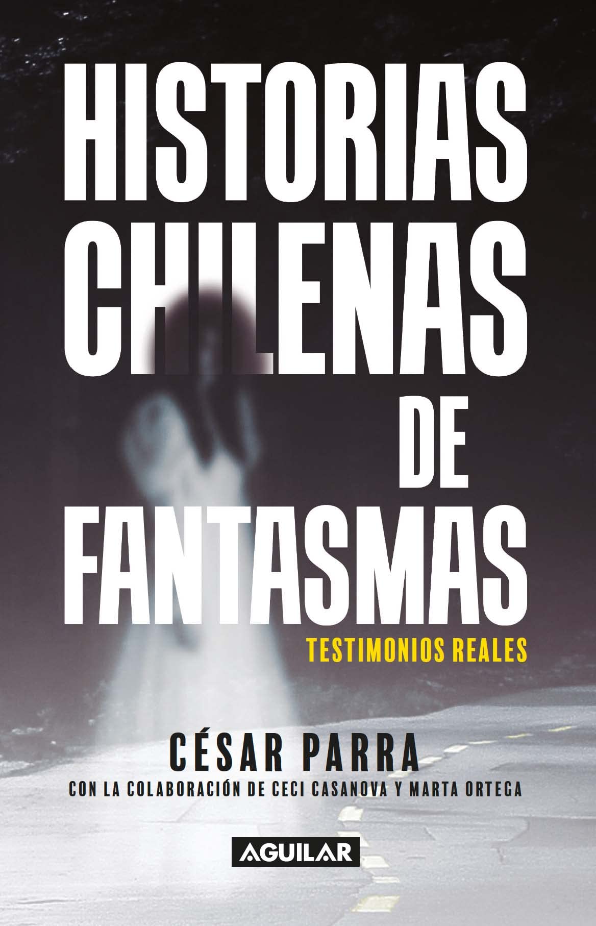 Historias chilenas de fantasmas (Spanish Edition)