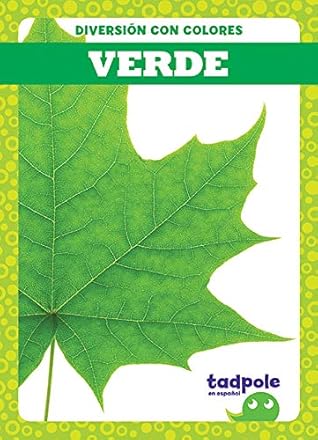 Verde (Green) (Tadpole Books Spanish Edition) (Diversion Con Colores (Fun With Colors))