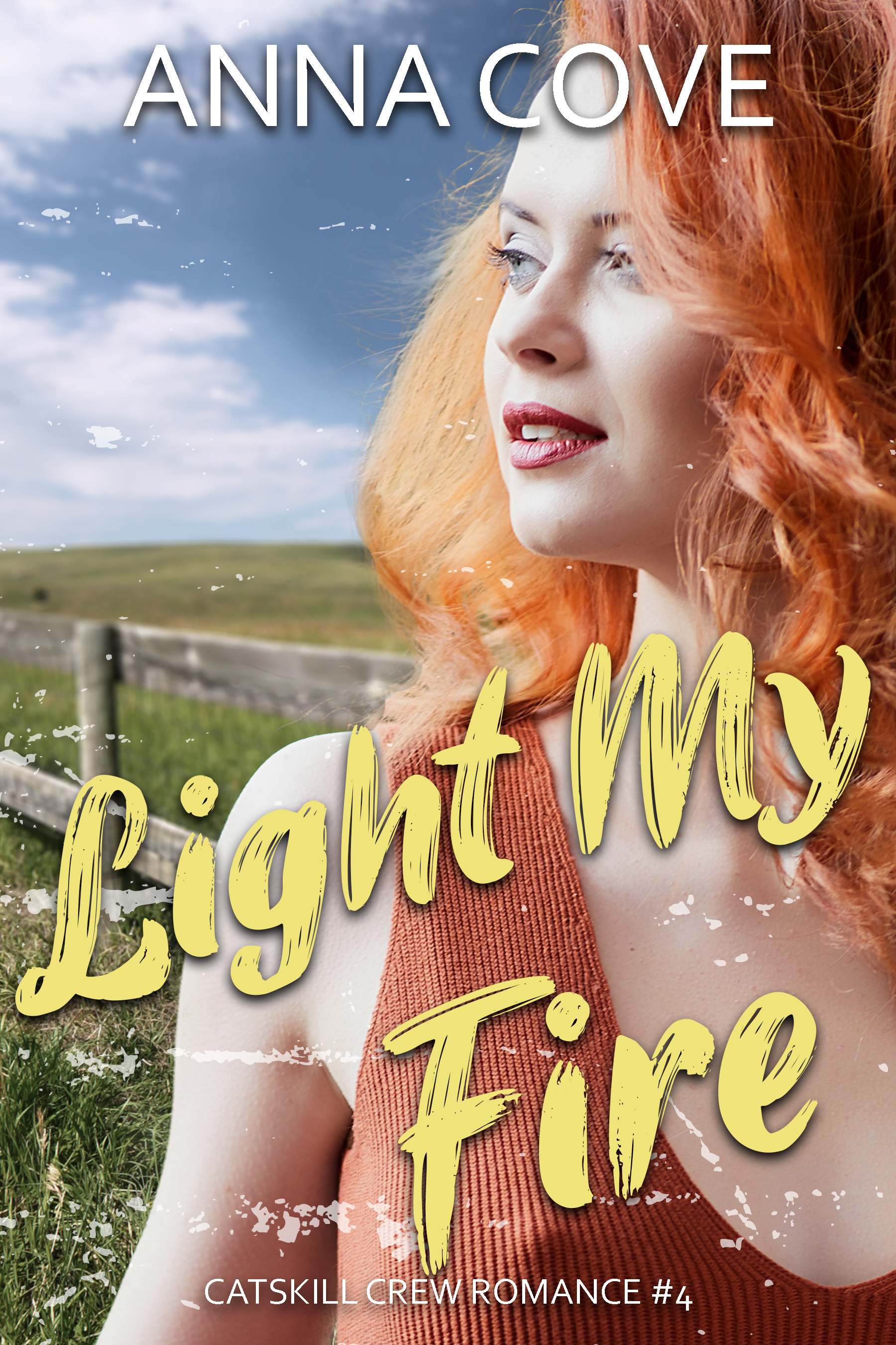 Light My Fire (Catskill Crew Romance, #4)