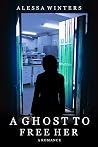 A Ghost to Free H...