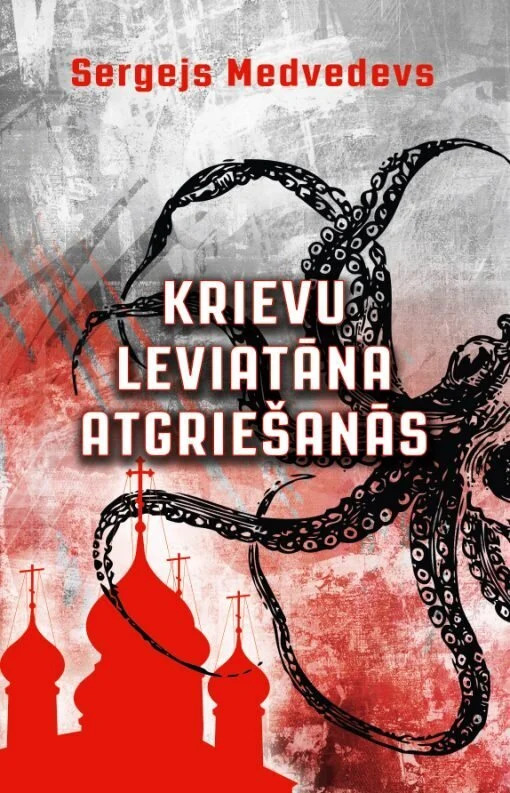 Krievu Leviatāna atgriešanās