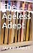 The Ageless Adept