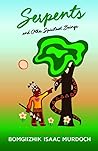 Serpents and Othe...
