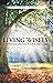 Living Wisely: Open Your Li...