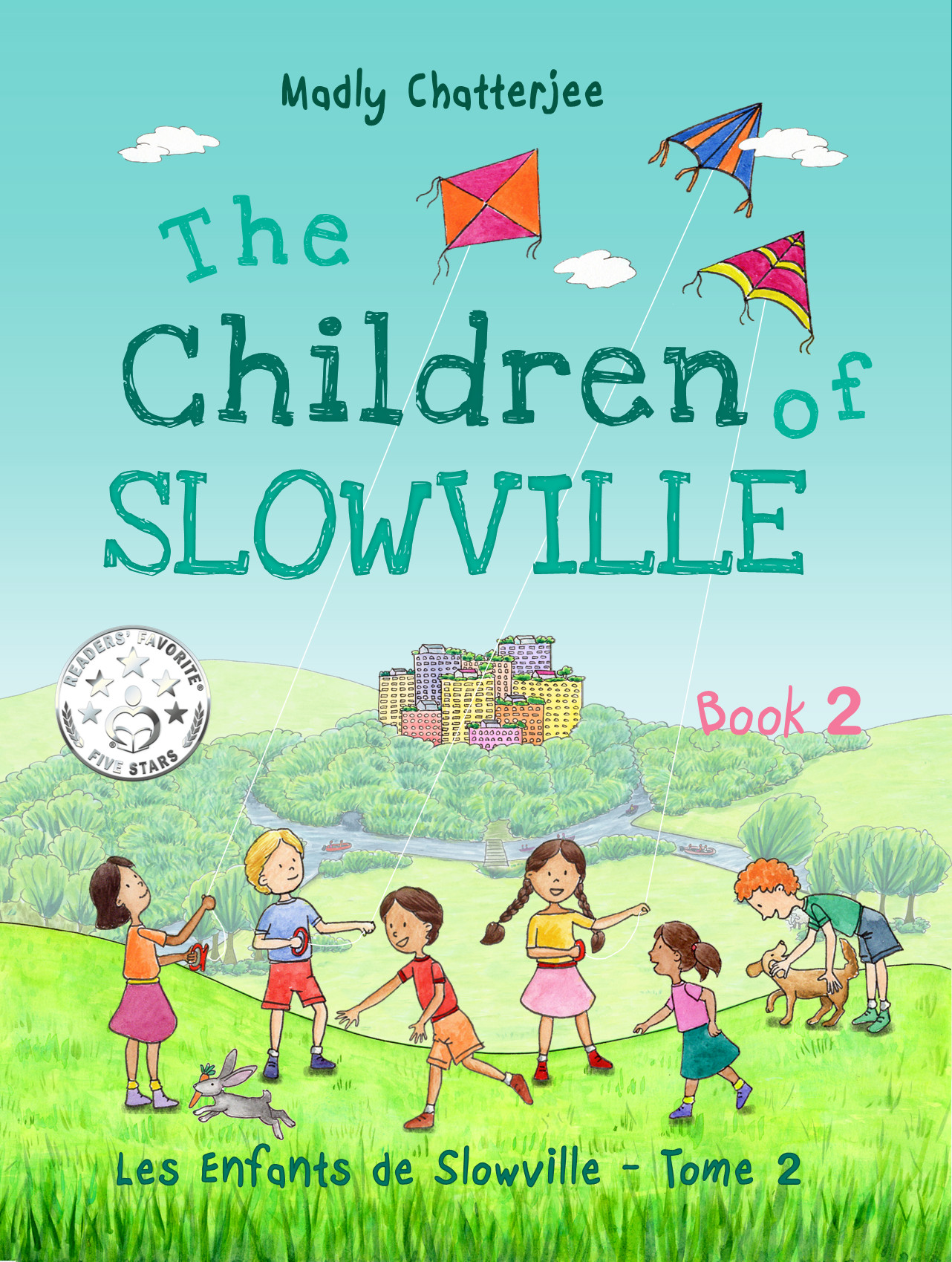 The Children of Slowville Book 2: Les Enfants de Slowville Tome 2
