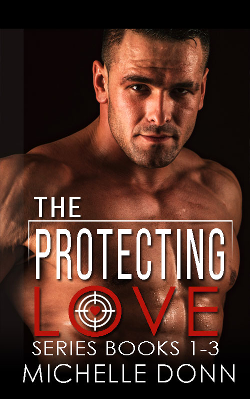 The Protecting Love Series Books 1-3 (Protecting Love, #1-3)