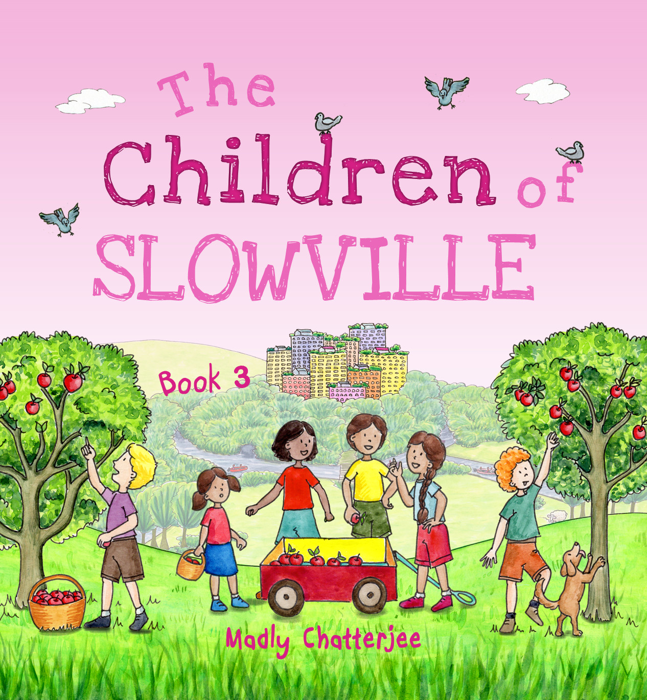 "The Children of Slowville" Book 3: English Edition - Two inspiring stories of friendship, nature, and animals (The Children of Slowville - English Edition)