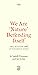 We Are 'Nature' Defending I...