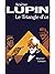 Arsène Lupin, Le Triangle d'or